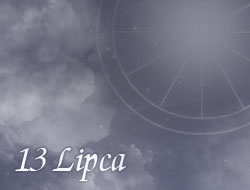 Horoskop 13 Lipiec
